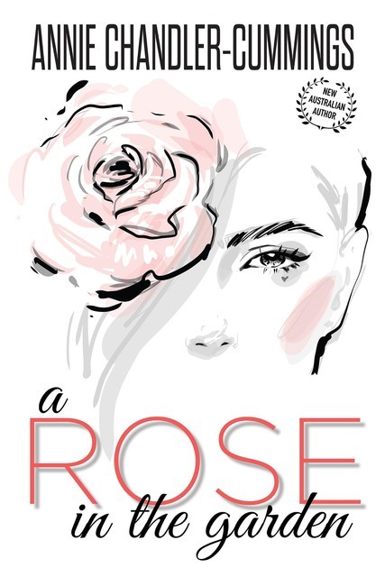 A Rose in the Garden, Annie Chandler-Cummings