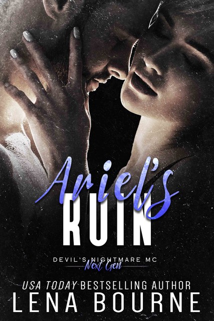 Ariel's Ruin (Devil’s Nightmare MC Next Generation, Book 6), Lena Bourne