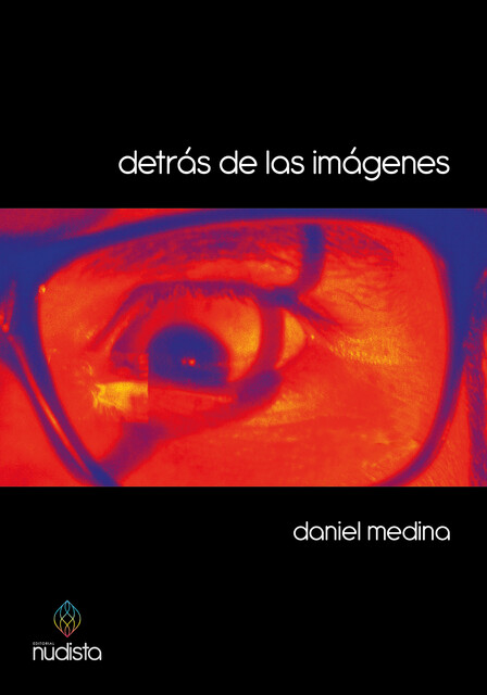 Detrás de las imágenes, Daniel Medina