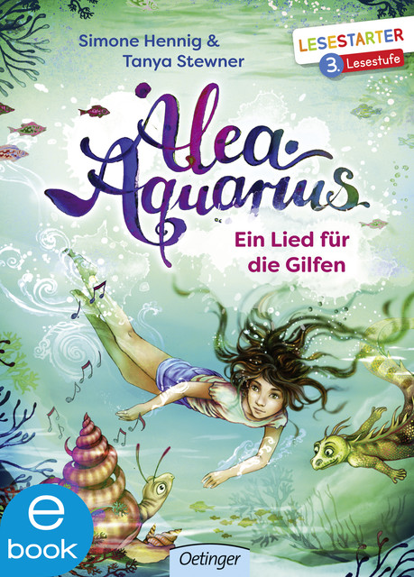 Alea Aquarius. Ein Lied für die Gilfen, Tanya Stewner, Simone Hennig