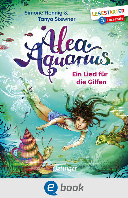 Alea Aquarius. Ein Lied für die Gilfen, Tanya Stewner, Simone Hennig