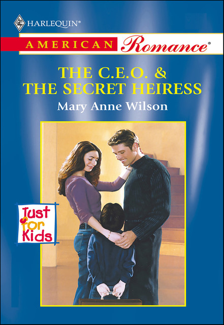 The C.E.O. & the Secret Heiress, Mary Anne Wilson