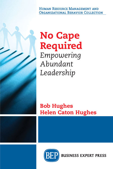 No Cape Required, Bob Hughes, Helen Caton Hughes