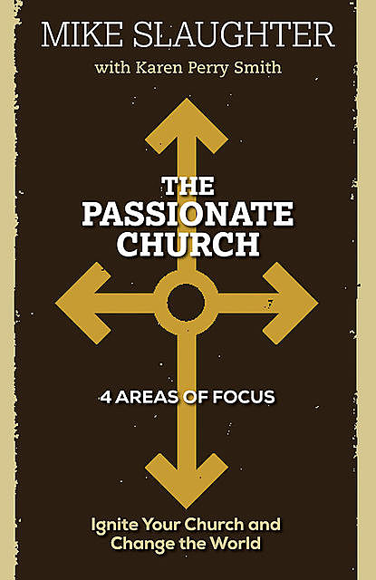 The Passionate Church, Karen Smith, Mike Slaughter