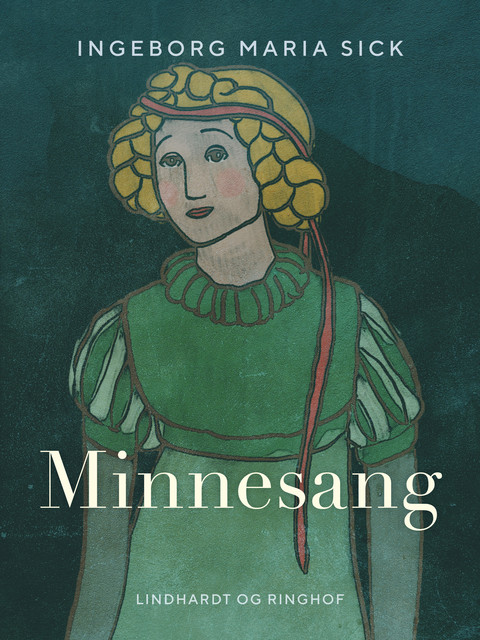Minnesang, Ingeborg Maria Sick