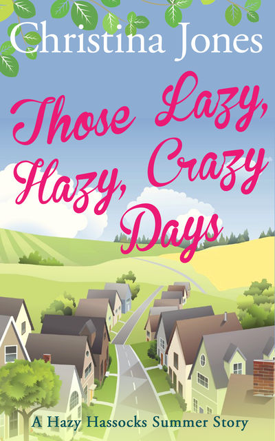 Those Lazy, Hazy, Crazy Days, Christina Jones