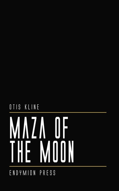 Maza of the Moon, Otis Kline