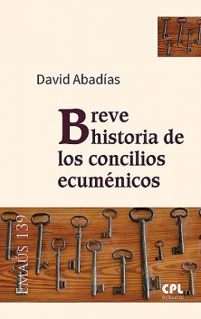 Breve historia de los concilios ecuménicos, David Abadías