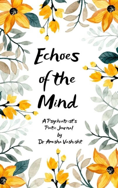 Echoes of the Mind, Amisha Vashisht