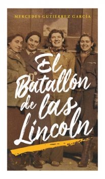 El batallón de las Lincoln, Mercedes Gutierrez García