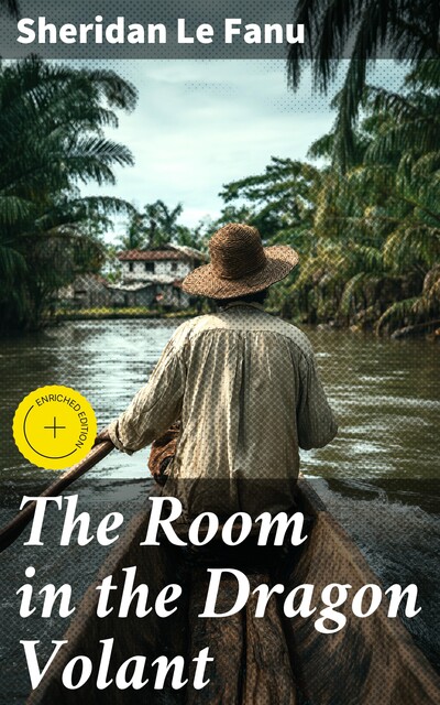 The Room in the Dragon Volant, Joseph Sheridan Le Fanu