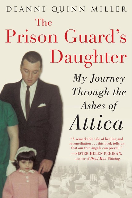 The Prison Guard’s Daughter, Deanne Quinn Miller