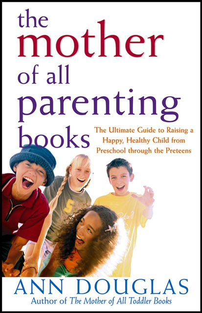 The Mother of All Parenting Books, Ann Douglas