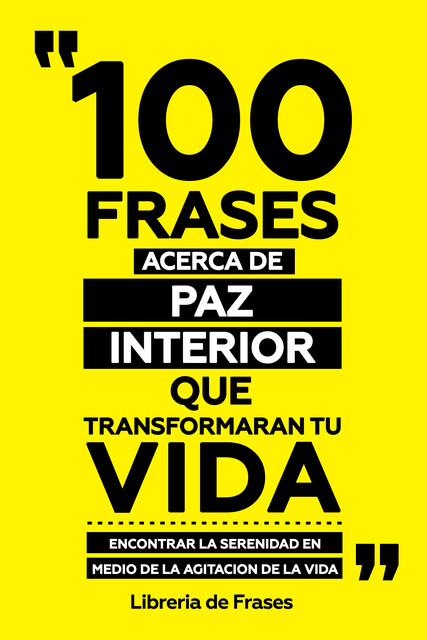 100 Frases Acerca De Paz Interior Que Transformaran Tu Vida, Libreria de Frases