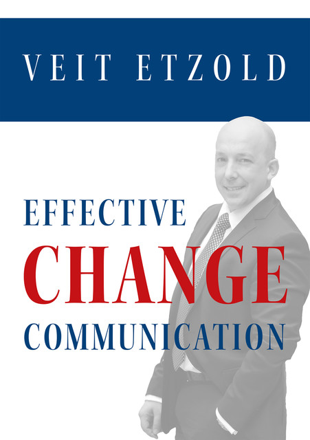 Effective Change Communication, Veit Etzold