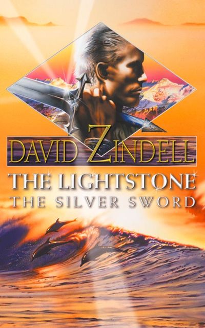 The Lightstone: The Silver Sword, David Zindell