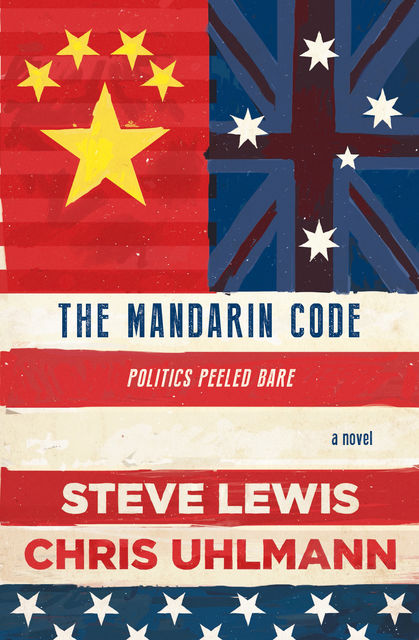 The Mandarin Code, Steve Lewis, Chris Uhlmann