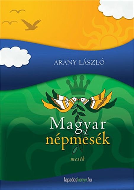 Magyar népmesék, Arany László