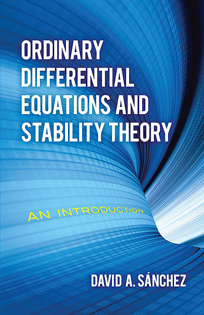Ordinary Differential Equations and Stability Theory, David Sánchez