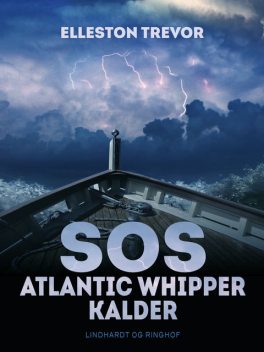 SOS Atlantic Whipper kalder, Elleston Trevor