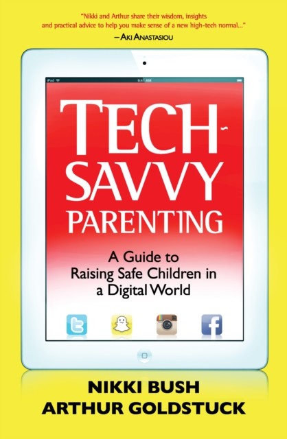 Tech-Savvy Parenting, Nikki Bush