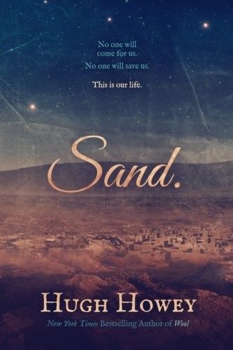 Sand: Omnibus Edition, Hugh Howey