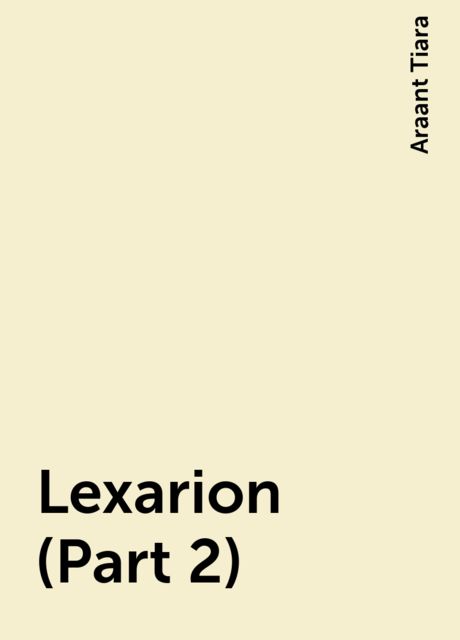 Lexarion (Part 2), Araant Tiara