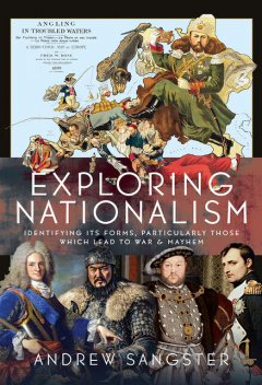 Exploring Nationalism, Andrew Sangster