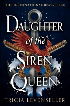 Daughter of the Siren Queen, Tricia Levenseller