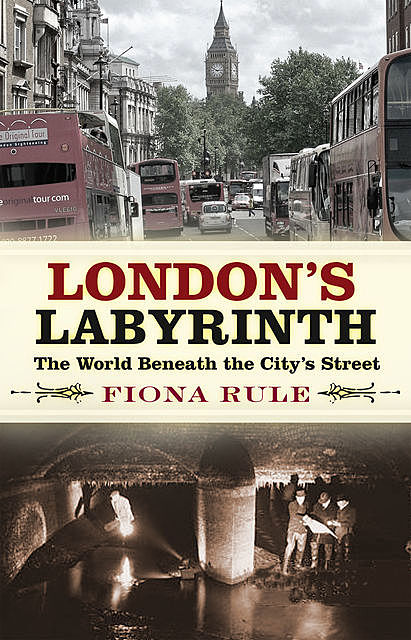 London's Labyrinth, Fiona Rule