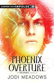 Phoenix Overture, Jodi Meadows
