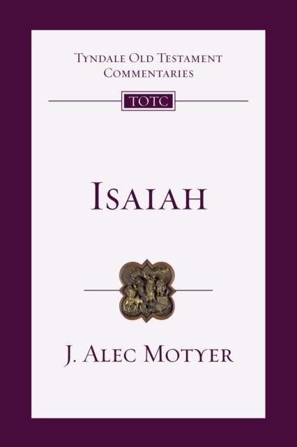 TOTC Isaiah, J. Alec Motyer