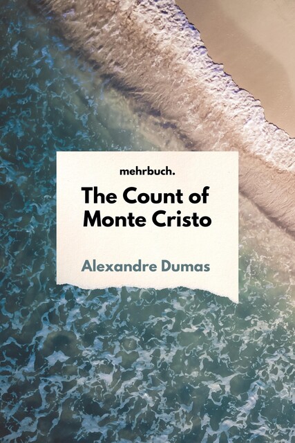 The Count of Monte Cristo, Alexander Dumas