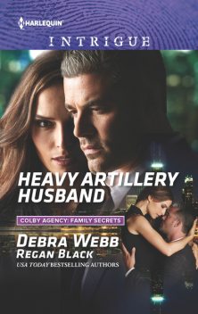 Heavy Artillery Husband, Debra Webb, Regan Black