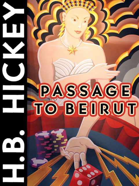 Passage to Beirut, H.B.Hickey