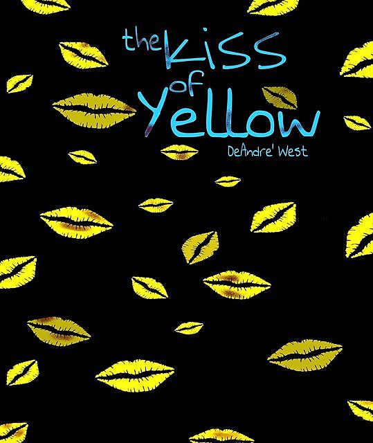 The Kiss of Yellow, DeAndre West