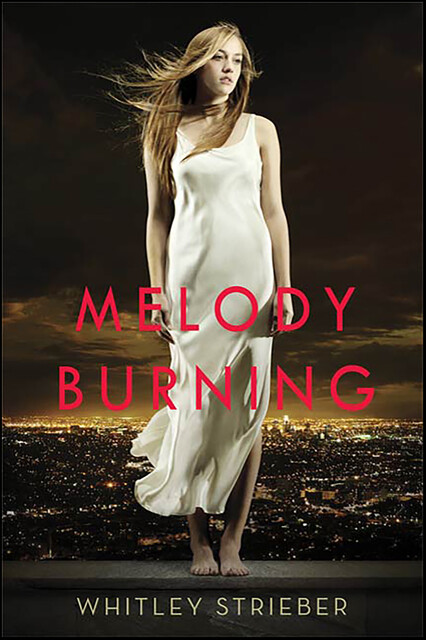 Melody Burning, Whitley Strieber