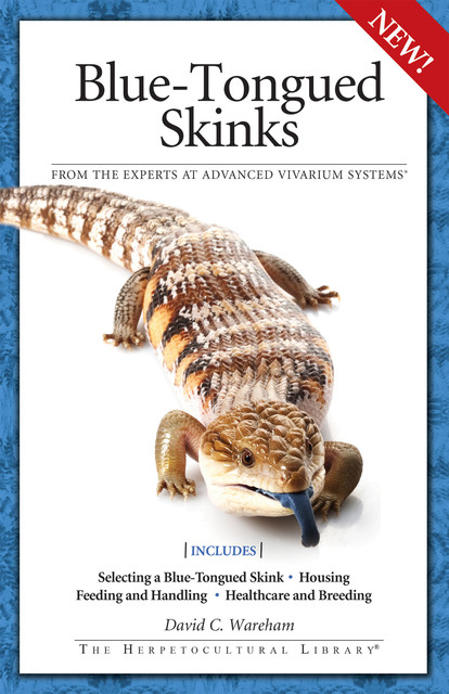 Blue-Tongued Skinks, David C. Wareham