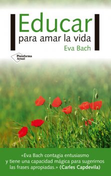 Educar para amar la vida, Eva Bach