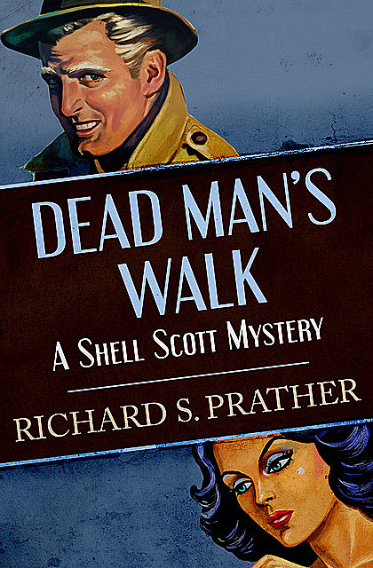 Dead Man's Walk, Richard S Prather