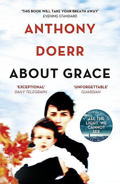 About Grace, Anthony Doerr