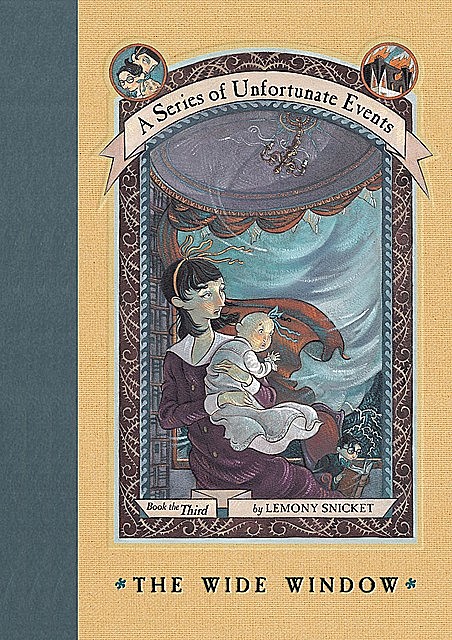 A Series of Unfortunate Events #3: The Wide Window, Lemony Snicket