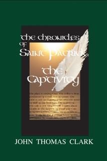 Chronicles of Saint Patrick, John Clark
