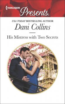 His Mistress with Two Secrets, Dani Collins