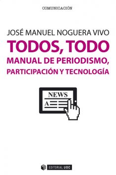 Todos, todo, José Manuel Noguera Vivo