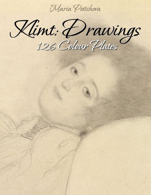Gustav Klimt: 134 Master Drawings, Blagoy Kiroff