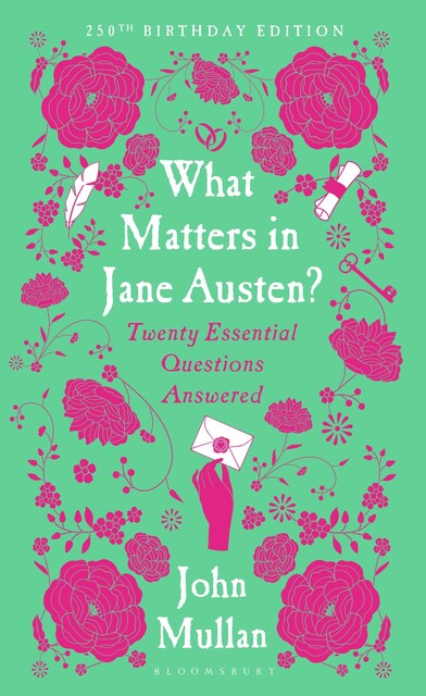 What Matters in Jane Austen, Mullan John