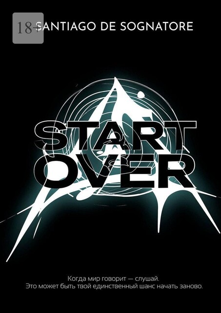Start over, Santiago de Sognatore