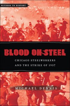 Blood On Steel, Michael Dennis
