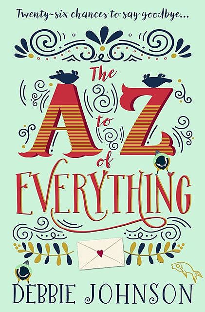 The A–Z of Everything, Debbie Johnson